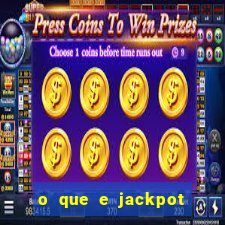 o que e jackpot no jogo do tigre